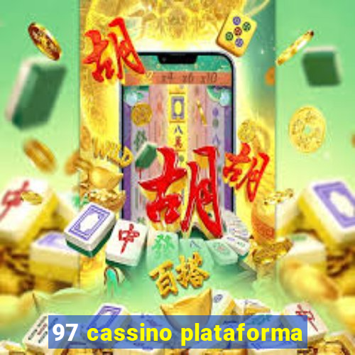 97 cassino plataforma